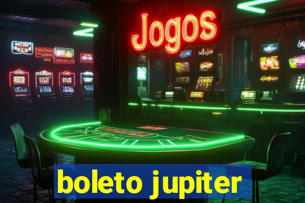 boleto jupiter